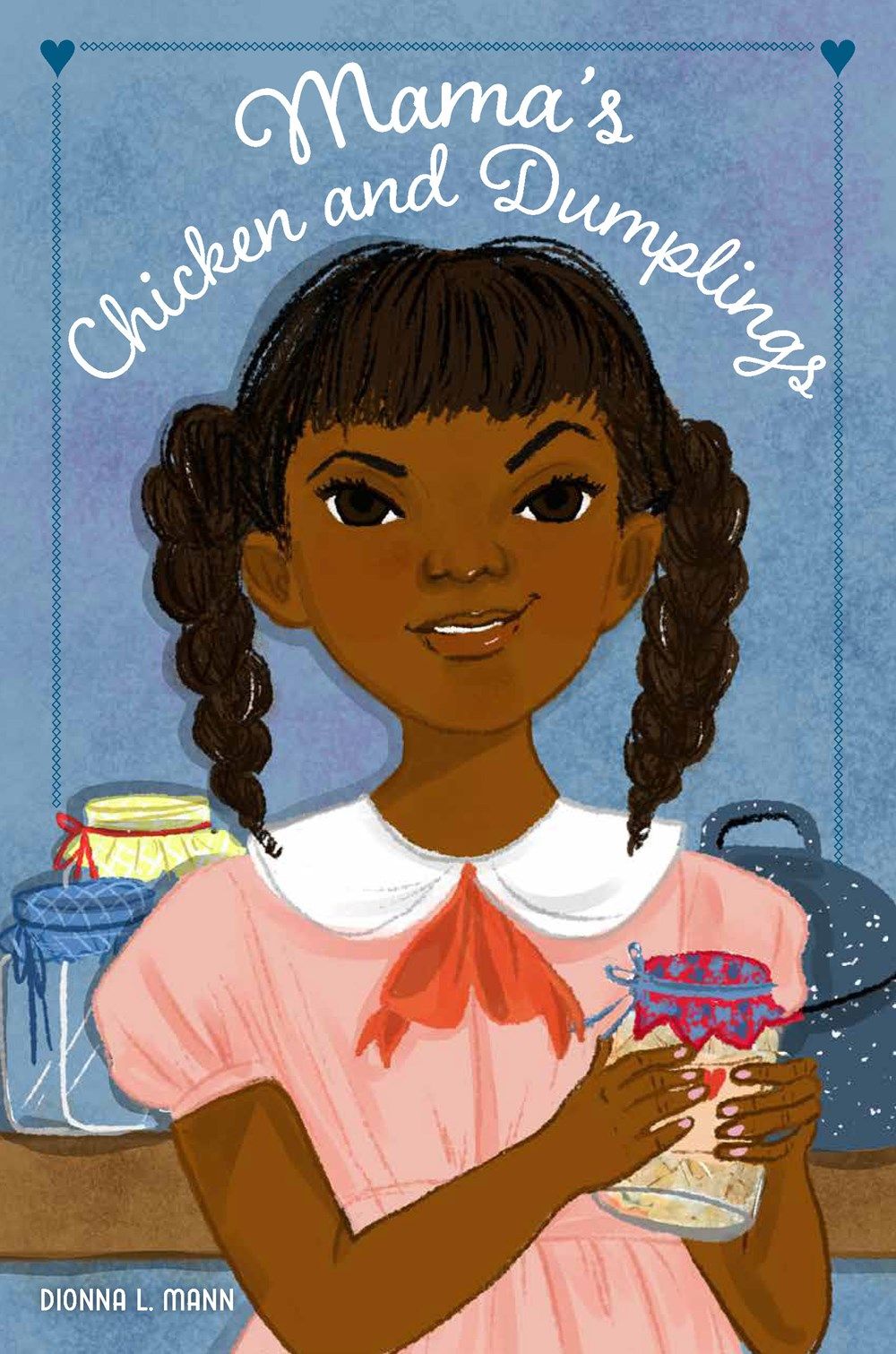 Cover of Mama's Chicken and Dumplings by Dionna L. Mann