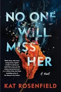No One Will Miss Her
