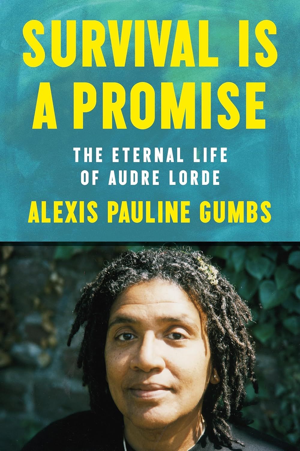 a graphic of the cover of Survival Is a Promise: The Eternal Life of Audre Lorde by Alexis Pauline Gumbs
