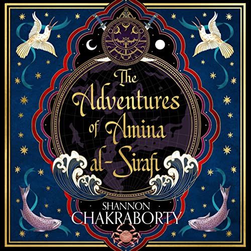 The Adventures of Amina al-Sirafi by S. A. Chakraborty audiobook cover
