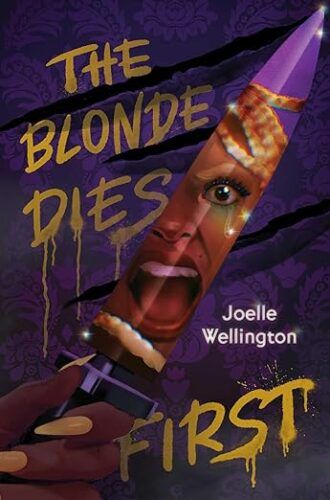 cover of The Blonde Dies First by Joelle Wellington; illustration of a large butcher knife with the reflection of a Black girl screaming on it