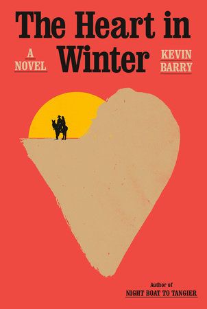Cover of The Heart in Winter by Kevin Barry