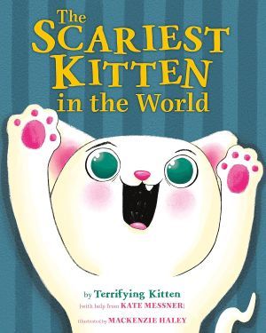 Book cover of The Scariest Kitten in the World