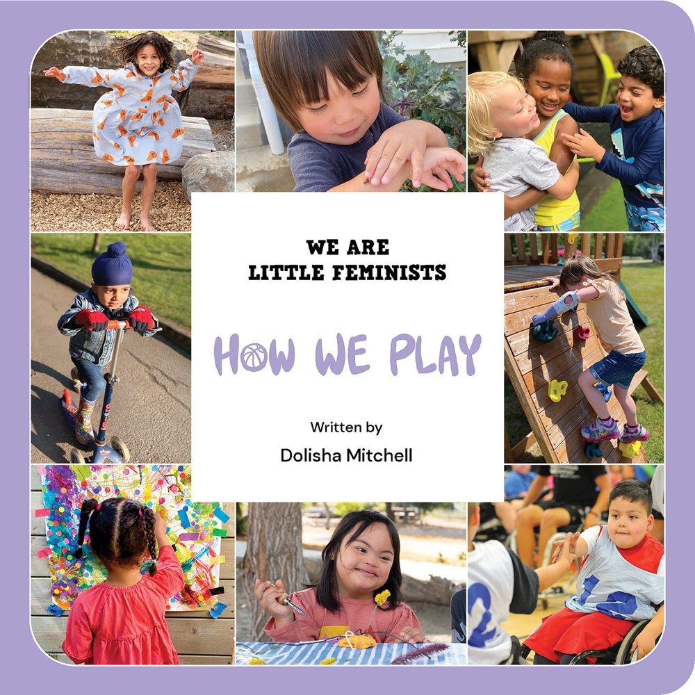 Cover of We Are Little Feminists: How We Play by Dolisha Mitchell