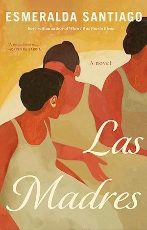 Las Madres by Esmeralda Santiago book cover