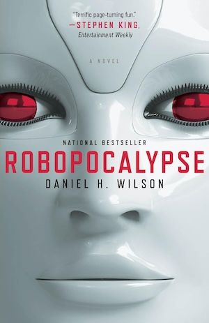 Robopocalypse by Daniel H. Wilson book cover