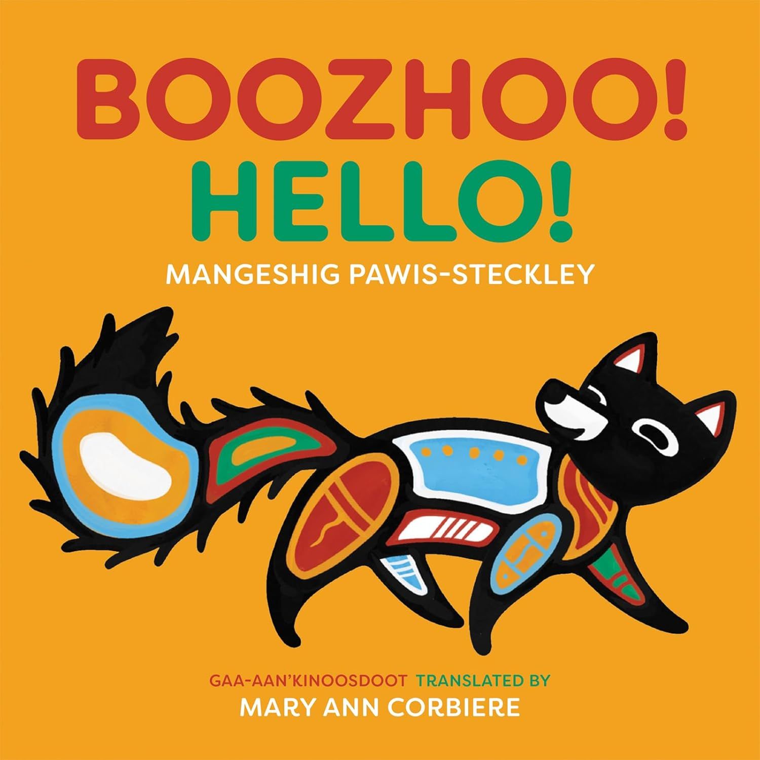 Cover of Boozhoo! / Hello! by Mangeshig Pawis-Steckley, translated by Mary Ann Corbiere