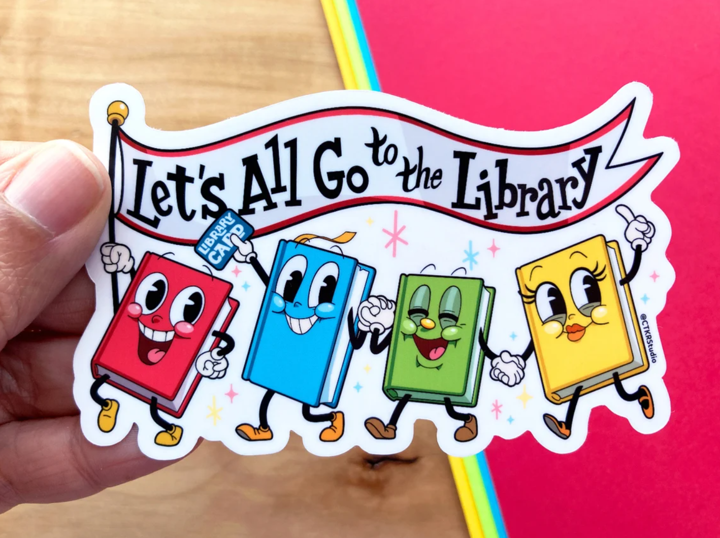 Let's All Go to the Library Sticker by CTKRStudio