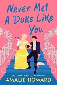 cover of Never Met a Duke Like You