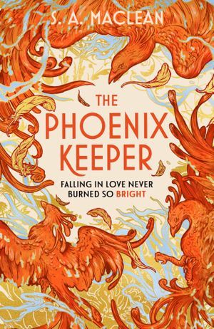 cover of The Phoenix Keeper by S. A. MacLean