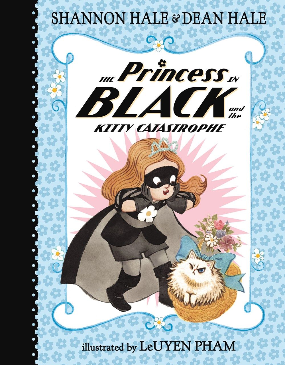 Cover of The Princess in Black and the Kitty Catastrophe by Shannon Hale & Dean Hale, illustrated by Leuyen Pham