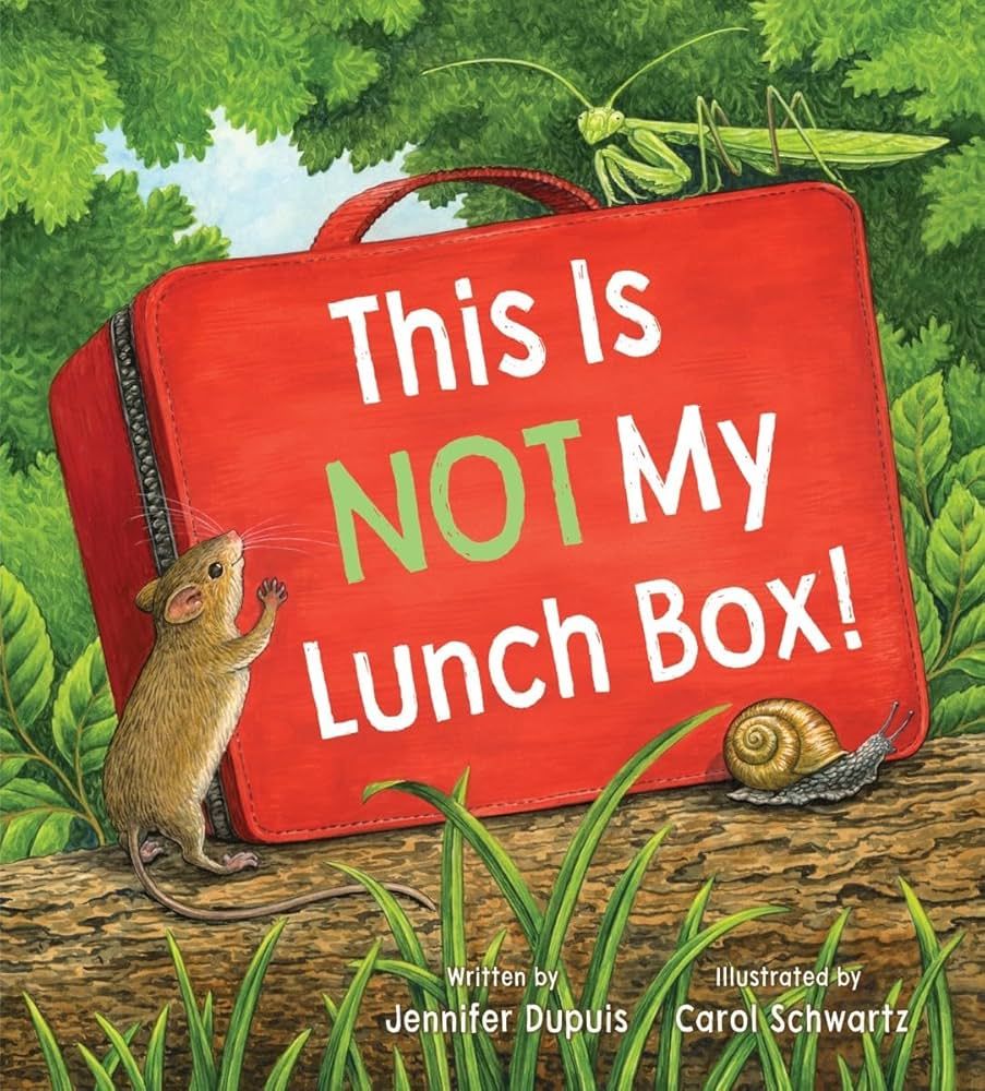 Cover of This is Not My Lunchbox by Jennifer Dupuis, illustrated by Carol Schwartz