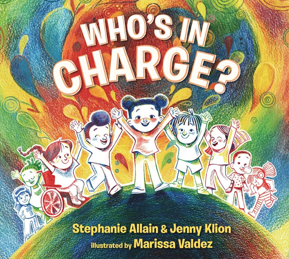 Cover of Who's in Charge? by Stephanie Allain & Jenny Klion, illustrated by Marissa Valdez