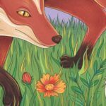 cropped cover of And, Too, the Fox, a picture book by Ada Limon with illustrations by Gaby D'Alessandro. the cropped section is an illustration of a red fox in a field of grass and flowers