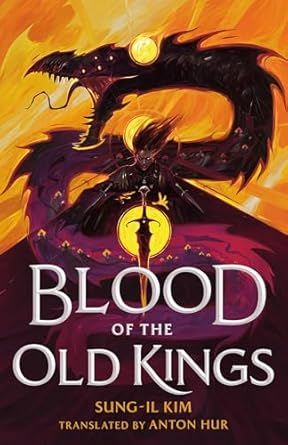 Cover of Blood of the Old Kings by Sun-il Kim