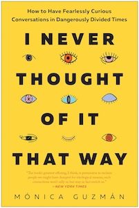 i never thought of it that way by monica guzman