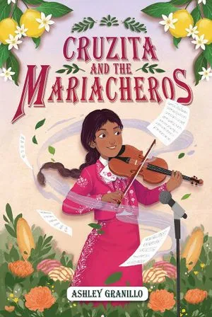 Cover of Cruzita and the Mariacheros by Ashley Granillo