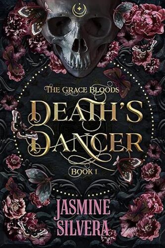 cover of Death's Dancer (Grace Bloods Book 1) by Jasmine Silvera; silver skull with pink roses