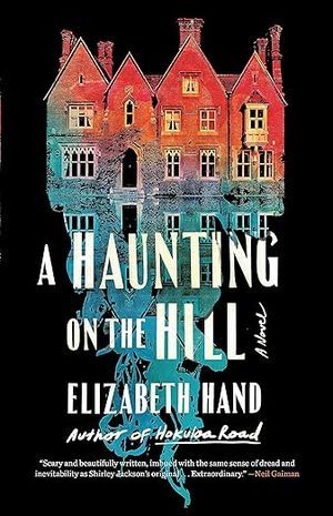 cover image of A Haunting on the Hill by Elizabeth Hand