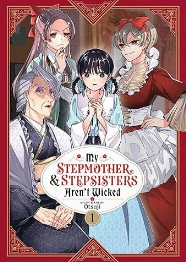 My Stepmother and Stepsisters Aren't Wicked Vol 1 cover