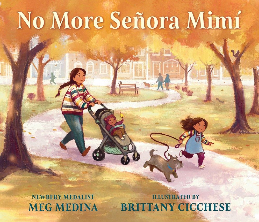 Cover of No More Señora Mimí Meg Medina, illustrated by Brittany Cicchese