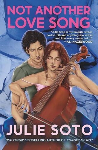 cover of Not Another Love Song by Julie Soto; illustration of a man sitting behind a woman as she plays the cello