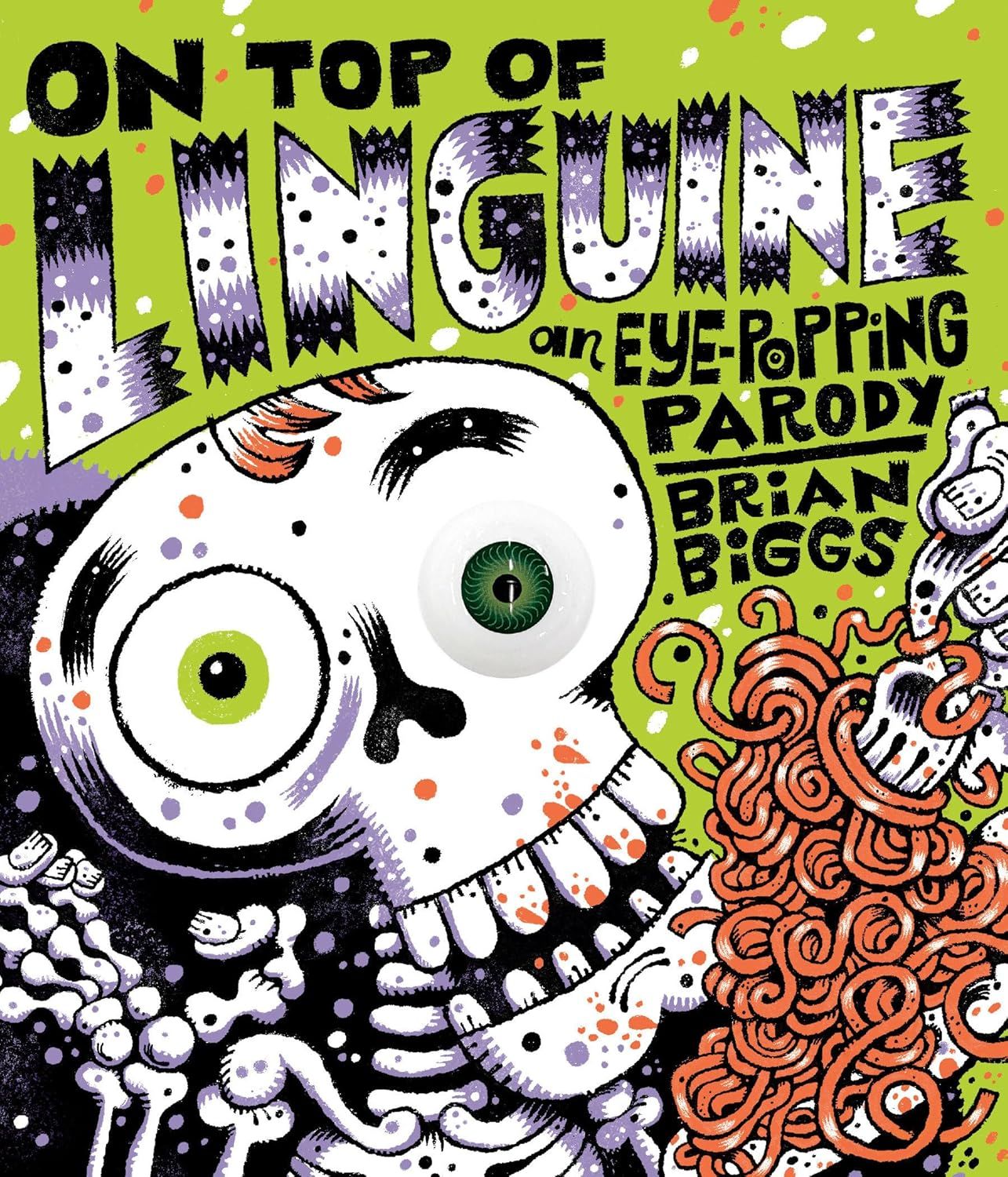 Cover of On Top of Linguine: An Eye-Popping Parody by Brian Biggs