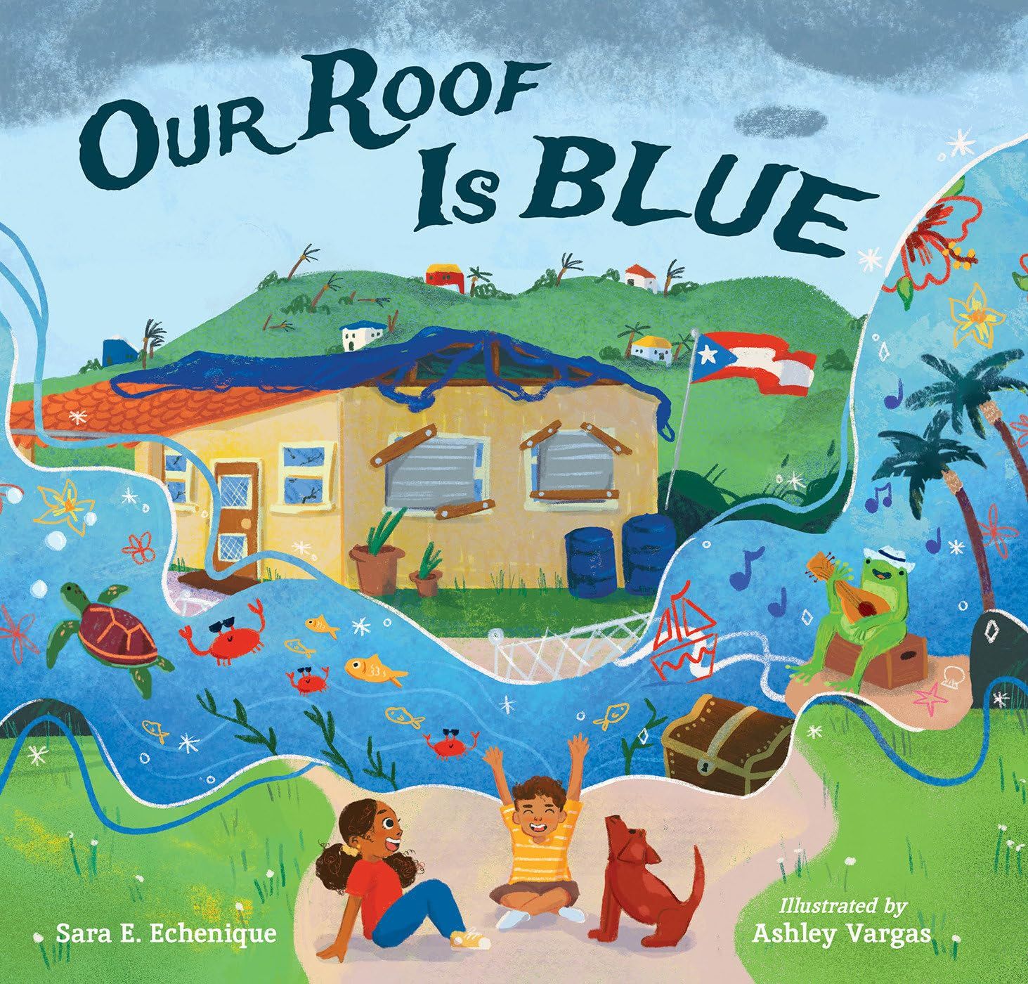 Cover of Our Roof Is Blue by Sara E. Echenique & Ashley Vargas