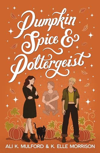 Pumpkin Spice & Poltergeist by Ali K. Mulford, K. Elle Morrison Book Cover