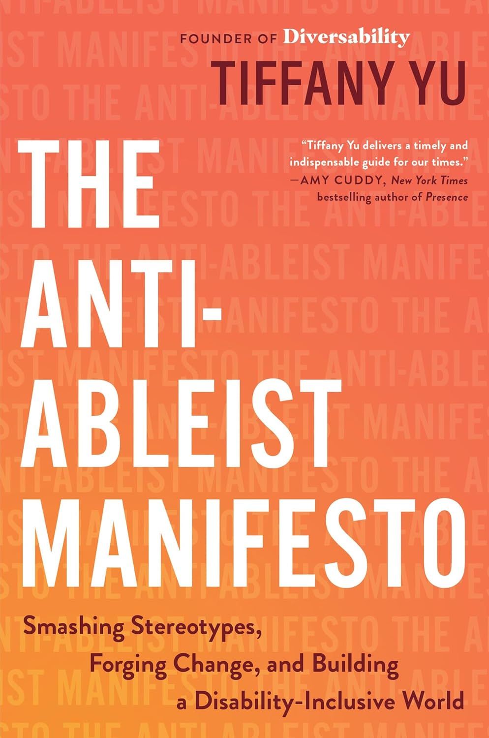 a graphic of the cover of The Anti-Ableist Manifesto: Smashing Stereotypes, Forging Change, and Building a Disability-Inclusive World by Tiffany Yu