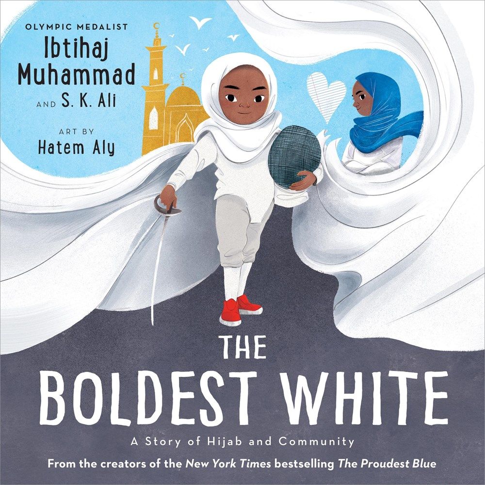 Cover of The Boldest White by Ibtihaj Muhammad, S. K. Ali, & Hatem Aly