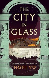 cover of The City in Glass by Nghi Vo; illustration of an ancient city burning at night