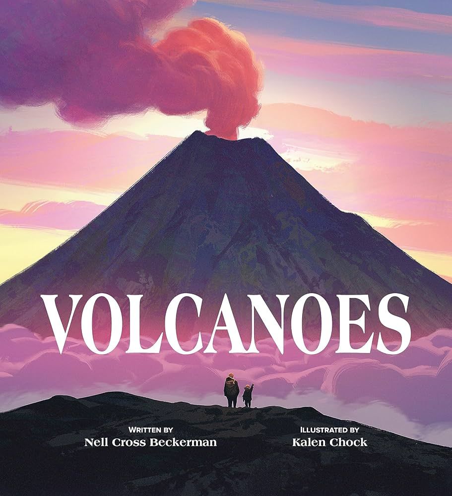 Cover of Volcanoes by Nell Cross Beckerman, illustrated by Kalen Chock