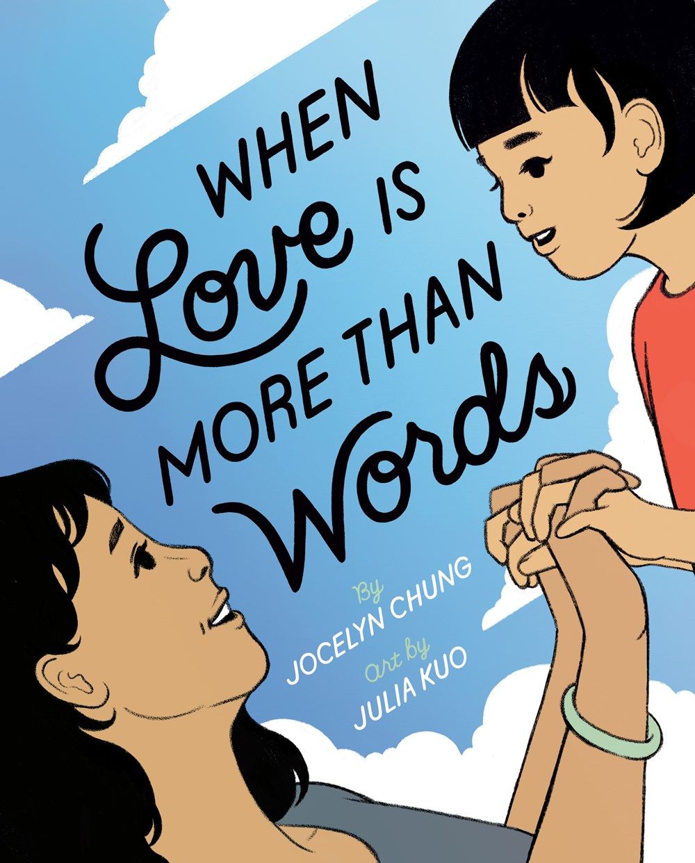 Cover of When Love Is More Than Words by Jocelyn Chung, illustrated by Julia Kuo