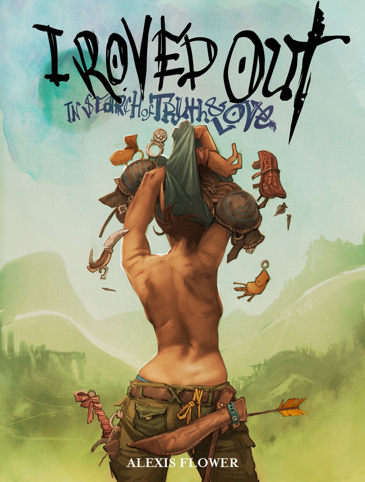 cover of i roved out in search of truth and love