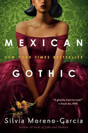 Mexican Gothic by Silvia Moreno-Garcia book cover