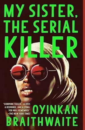 cover of My Sister, the Serial Killer