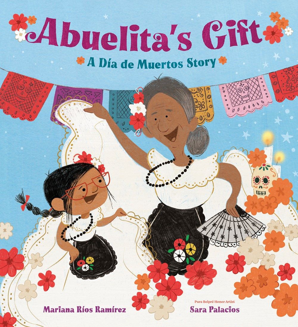 Cover of Abuelita's Gift: A Día de Muertos Story by Mariana Ríos Ramírez & Sara Palacios