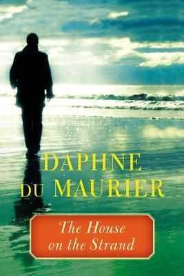 Cover of The House on the Strand by Daphne du Maurier