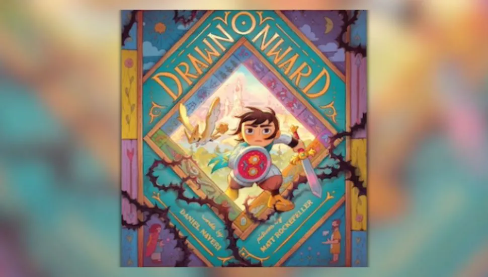 Drawn Onward by Daniel Nayeri, Illustrated by Matt Rockefeller