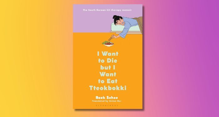 cover of I Want to Die But I Want to Eat Tteokbokki with purple and yellow/orange gradient background