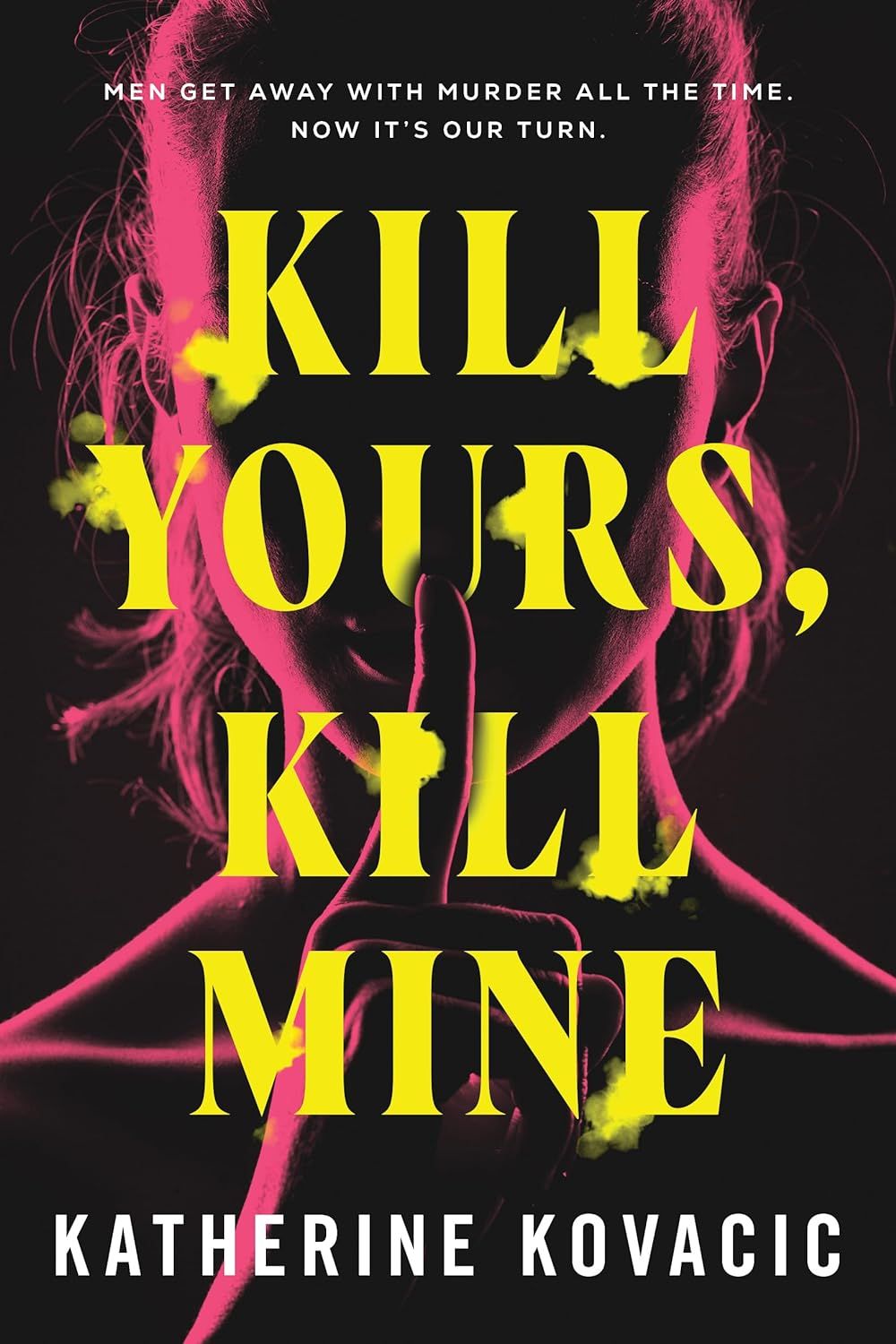 cover of Kill Yours, Kill Mine by Katherine Kovacic