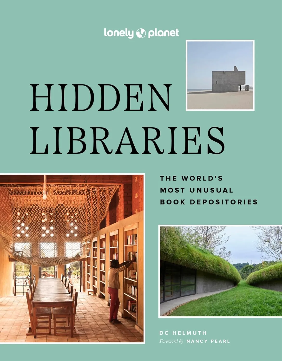 a graphic of the cover of Lonely Planet Hidden Libraries: The World’s Most Unusual Book Depositories by DC Helmuth