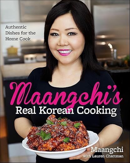 cover of  Maangchi's Real Korean Cooking: Authentic Dishes for the Home Cook by Maangchi