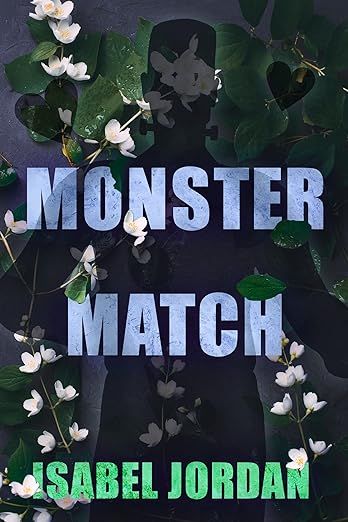 cover of Monster Match by Isabel Jordan; shadow of Frankenstein behind flowers