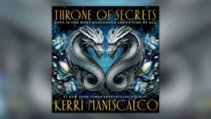 Audiobook cover of THRONE OF SECRETS by Kerri Maniscalco