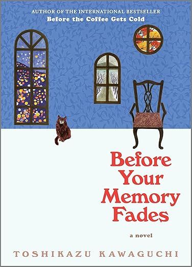 Before Your Memory Fades