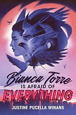 cover image for Bianca Torre Is Afraid of Everything