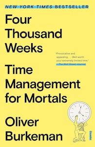 four thousand weeks oliver burkeman cover