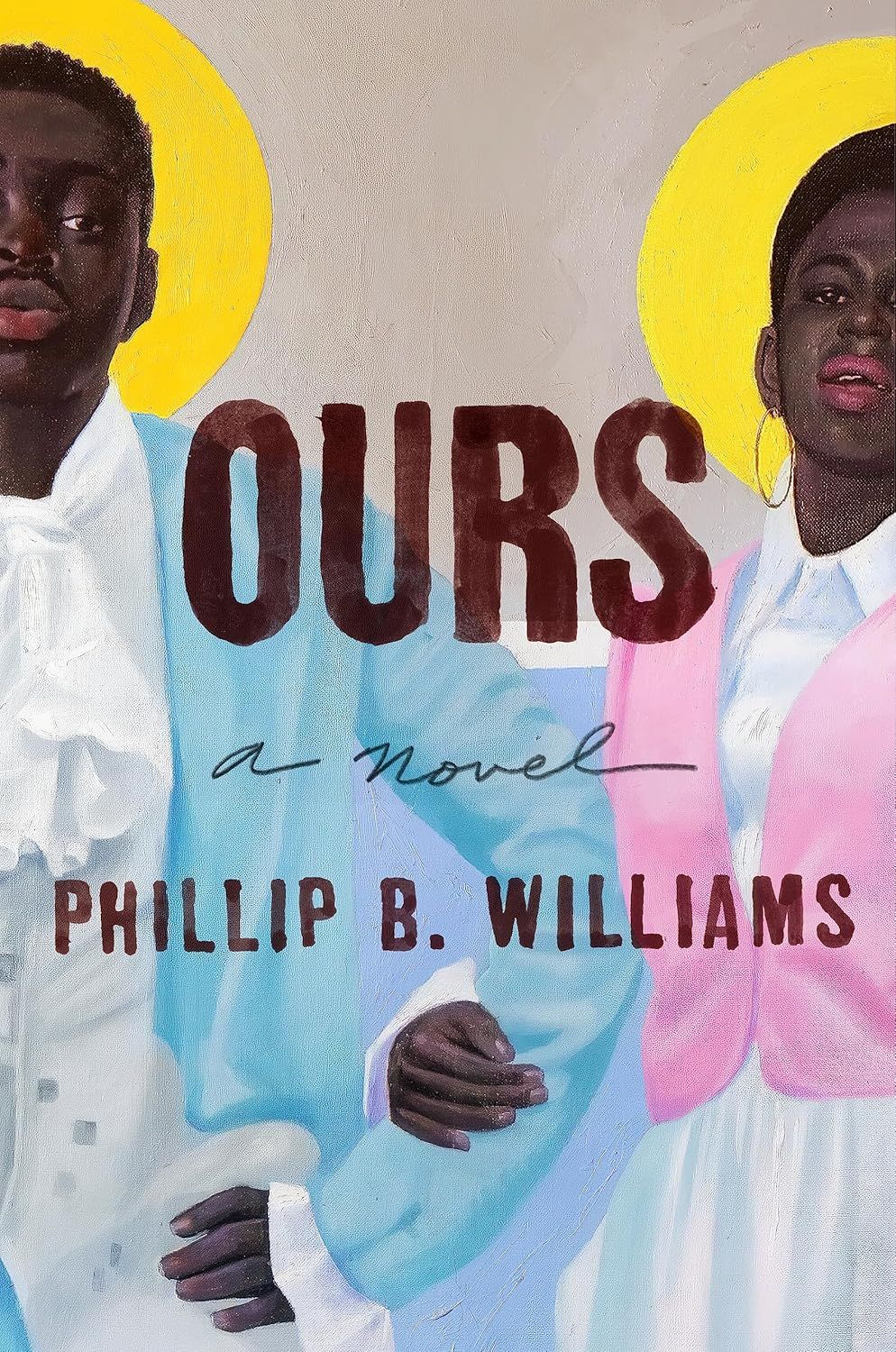 Ours by Phillip B. Williams book cover